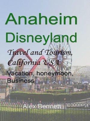 cover image of Anaheim-Disneyland Travel and Tourism, California USA